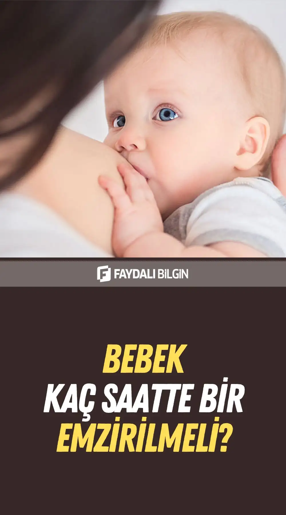 bebek kaç saatte bir emzirilmelidir?