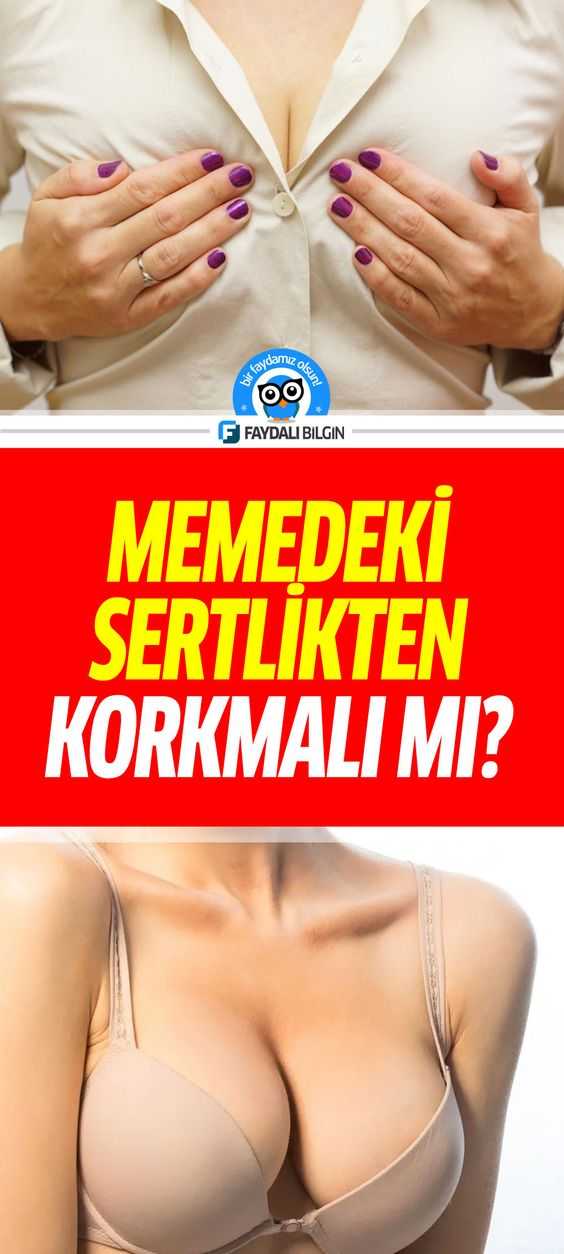memedeki sertlikten ne zaman korkmalı?