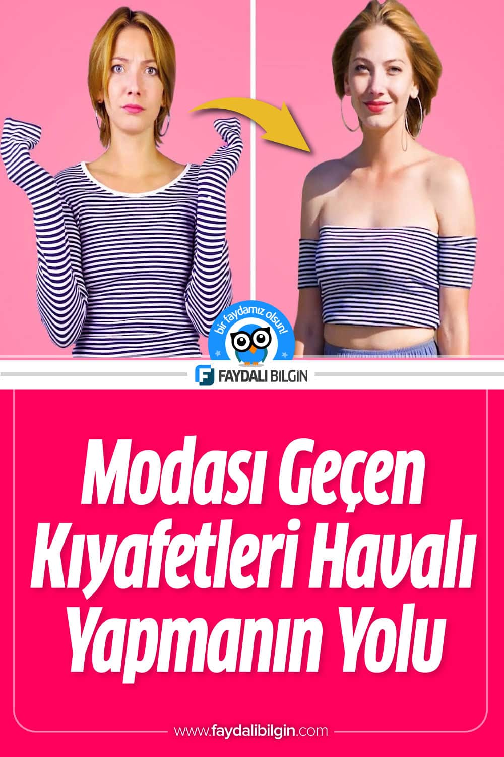Modası Geçen Kıyafetleri Havalı Yapmanın 35 Pratik Yolu