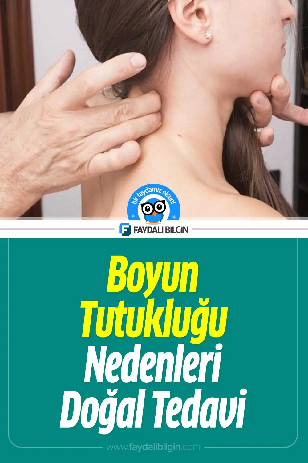 boyun tutukluğu nedenleri ve doğal tedavi