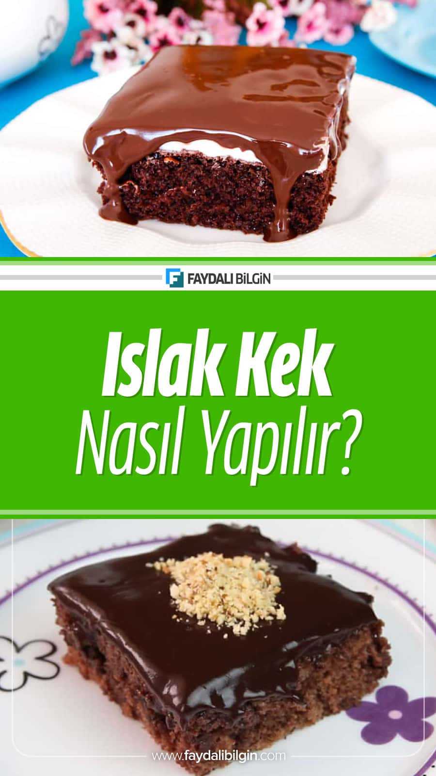 Islak Kek Tarifi Nasıl Yapılır?