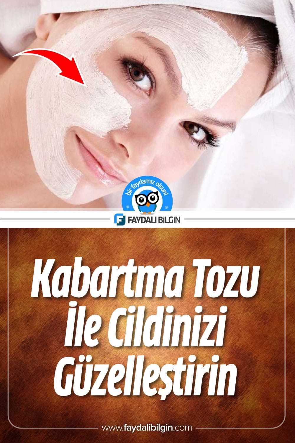 Kabartma Tozu İle Cildinizi Güzelleştirin Faydalı Bilgin
