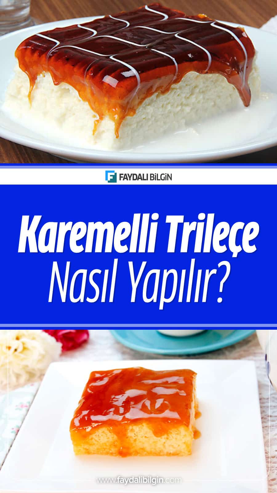 Karemelli Trileçe Tarifi Trileçe Nasıl Yapılır?