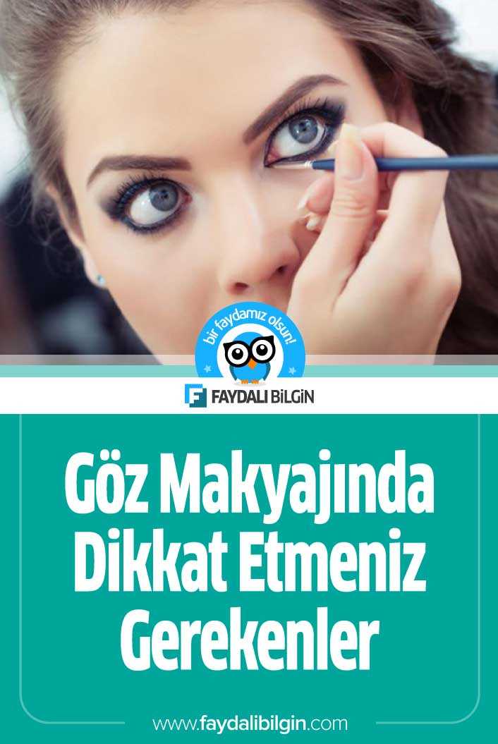 Göz Makyajında Dikkat Etmeniz Gerekenler Neler?