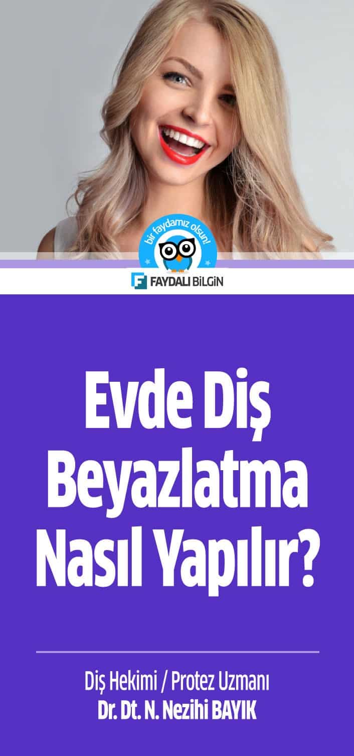 Evde Diş Beyazlatma Nasıl Yapılır?