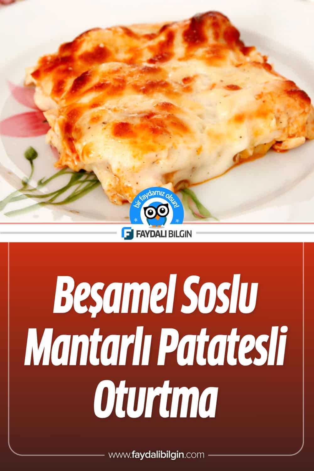 Beşamel Soslu Mantarlı Patatesli Oturtma Nasıl Yapılır?