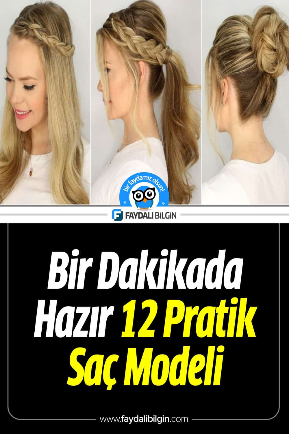 Bir Dakikada Hazır 12 Pratik Saç Modeli