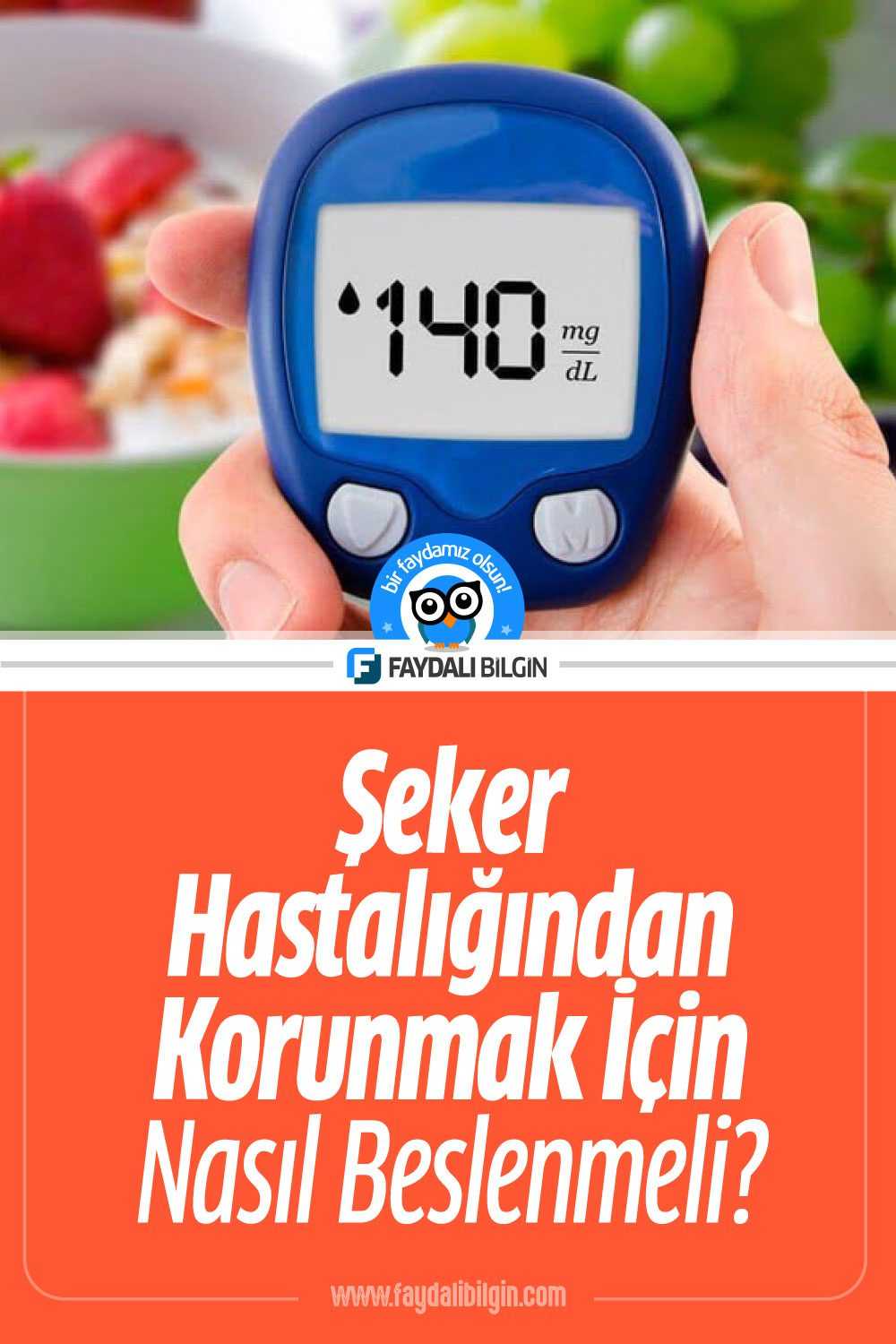 şeker hastalığından korunmak i̇çin nasıl beslenmeli?