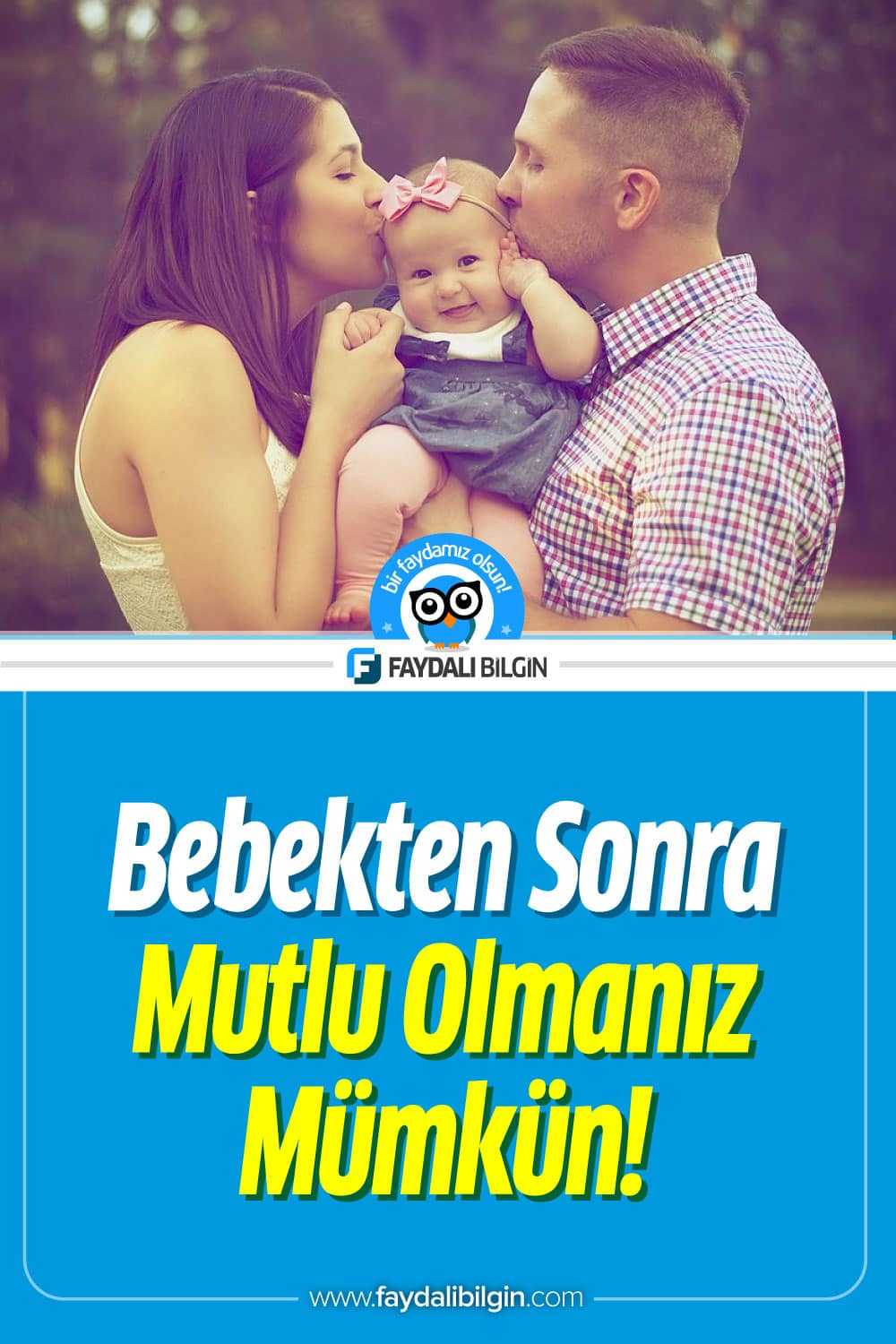 Bebekten Sonra Mutlu Olmanız Mümkün Mü?