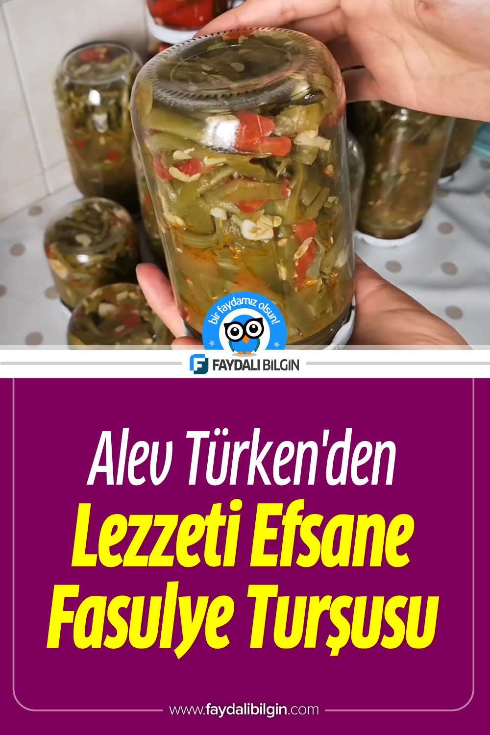 alev türken\'den lezzeti efsane fasulye turşusu