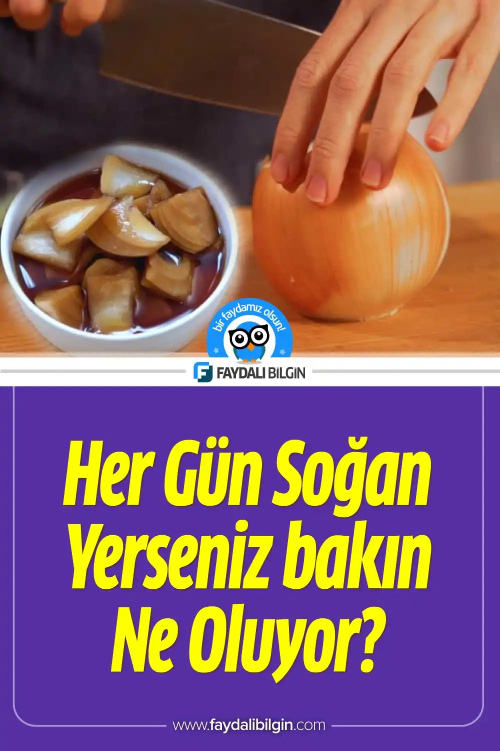 her gün soğan yerseniz bakın ne oluyor?