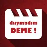 Duymadım Deme